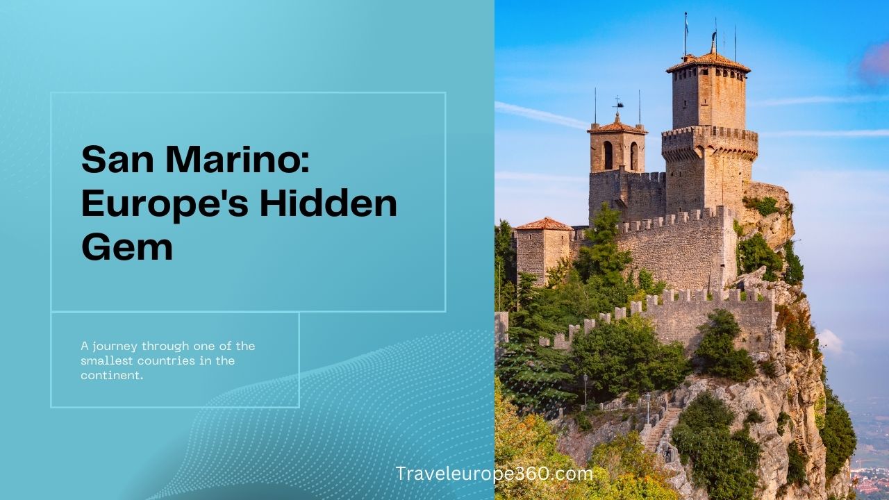 San Marino Tour Delights in Europe Travels
